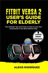 Fitbit Versa 2 User's Guide for Elderly