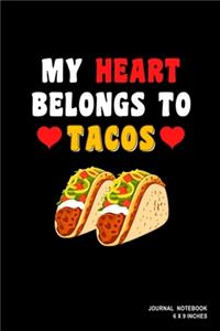 My Heart Belongs To Tacos