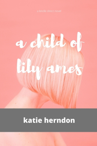 A child of lily ames