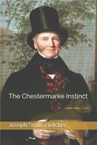 The Chestermarke Instinct