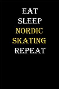 Eat, Sleep, Nordic skating, Repeat Journal