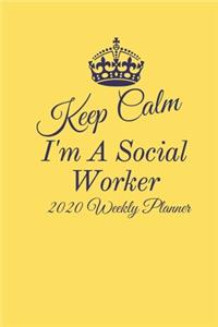 Keep Calm I'm A Social Worker