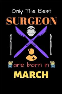 Only The Best Surgeon Are Born in March