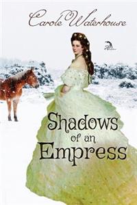 Shadows of an Empress