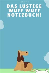Das witzige Wuff Wuff Notizbuch