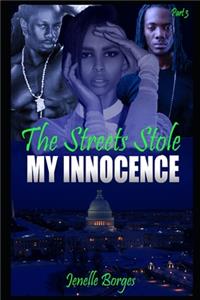 The Streets Stole My Innocence Part 3