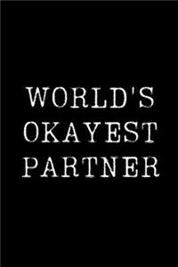 Worlds Okayest Partner