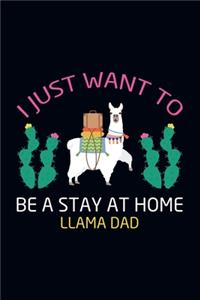 I Just Want to Be a Stay at Home Llama Dad