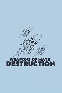 Weapons of Math Destruction