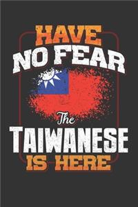 Have No Fear The Taiwanese Is Here