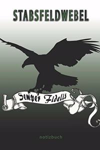 Stabsfeldwebel Semper Fidelis - Notizbuch