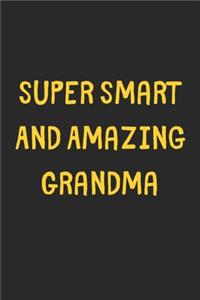 Super Smart And Amazing Grandma