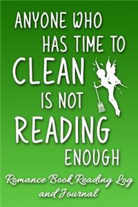 Anyone Who Has Time to Clean is Not Reading Enough