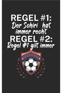 Regel# 1 der Schiri hat immer recht