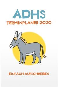 ADHS Terminplaner 2020 - Einfach aufschreiben