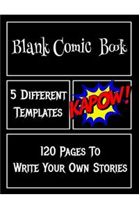 Blank Comic Book 5 Different Templates 120 Pages To Write Your Own Stories