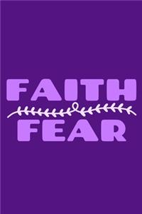 Faith (Over) Fear