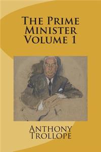 The Prime Minister Volume 1