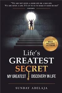 Life's greatest secret - my greatest discovery in life