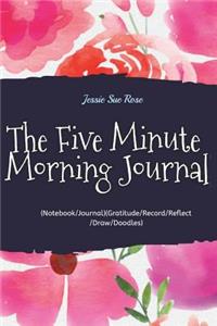 The Five Minute Morning Journal