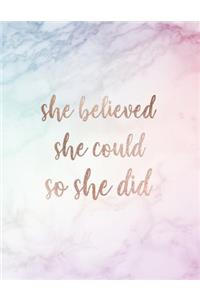 She Believed She Could So She Did