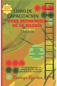Libro de Capacitacion Para Membresia de la Iglesia (Volumen 1)