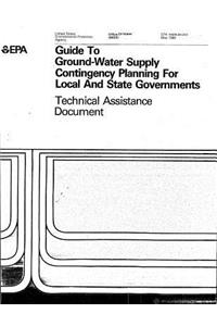 Technical Assistance Document: Guide to Groundwater Supply Contingency Planning for Local and State Government