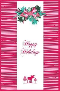 Happy Holidays: Holiday Keepsake Notebook for Family and Friends