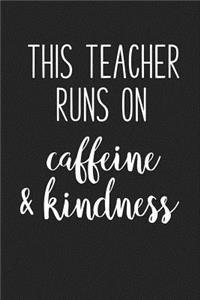 This Teacher Runs on Caffeine and Kindness