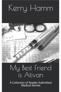 My Best Friend Is Ativan
