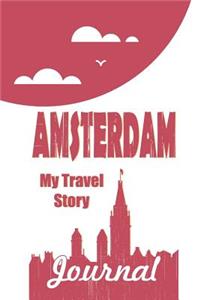 Amsterdam - My Travel Story Journal