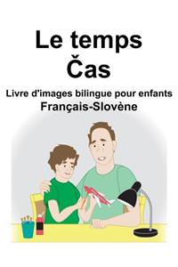Français-Slovène Le temps/Čas Livre d'images bilingue pour enfants