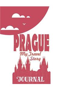 Prague - My Travel Story Journal