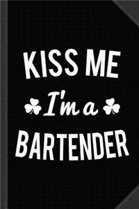 Kiss Me I'm a Bartender Journal Notebook