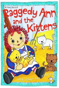 Raggedy Ann and the Kittens (Toy Stories)
