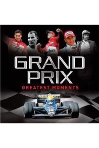 Grand Prix Greatest Moments