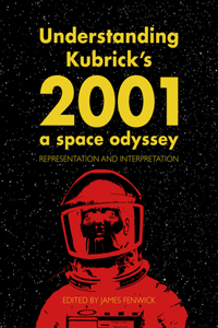 Understanding Kubrick's 2001