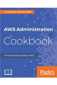 AWS Administration Cookbook