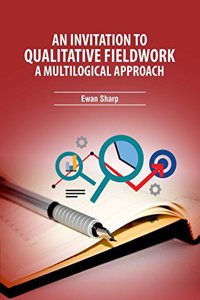 Invitation to Qualitative Field Work by Ewan Sharp