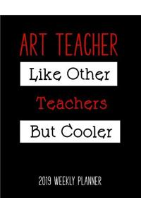 Art Teacher 2019 Weekly Planner