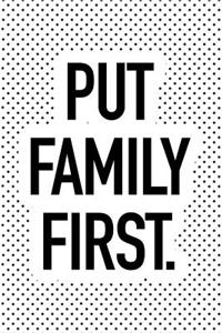 Put Family First
