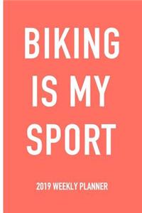 Biking Is My Sport