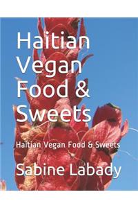 Haitian Vegan Food & Sweets