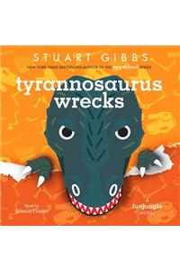 Tyrannosaurus Wrecks