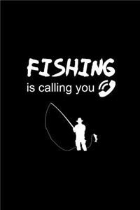 Fishing Is Calling You