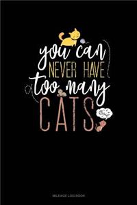 You Can Never Have Too Many Cats