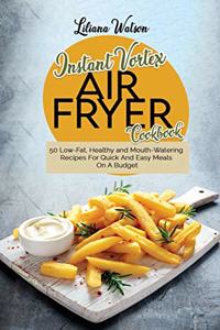 Instant Vortex Air fryer Cookbook