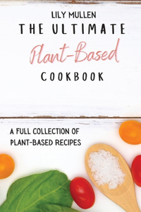 Ultimate Plant-Based Cookbook