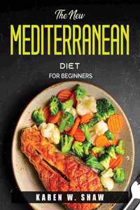 The New Mediterranean Diet