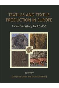 Textiles and Textile Production in Europe